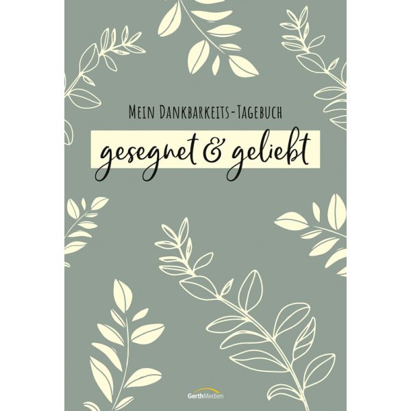 Produktbild des Artikels gesegnet & geliebt (Buch - Gebunden)