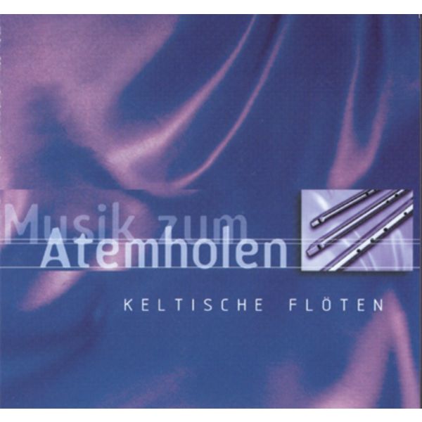 Produktbild des Artikels Musik zum Atemholen - Keltische Flöten (Audio - CD)