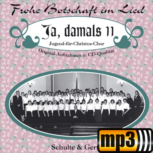 Produktbild - Ja, damals 11 - Jugend-für-Christus-Chor