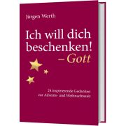 Produktbild des Artikels Buch - Gebunden, Ich will dich beschenken! - Gott
