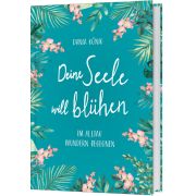 Produktbild des Artikels Buch - Gebunden, Deine Seele will blühen