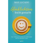 Produktbild des Artikels Buch - Gebunden, Glücklichsein leicht gemacht