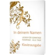 Produktbild des Artikels Liederbuch - Spiralbindung, In deinem Namen - Klavierausgabe
