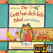 Die Gott hat dich lieb Bibel zum Anhören (4) [MP3-Hörbuch]