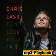 Don't Lose Your Faith (Playback ohne Backings)