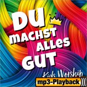 Du machst alles gut (Playback ohne Backings)