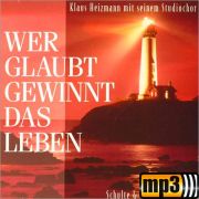 Produktbild des Artikels MP3-Album - Download, Wer glaubt, gewinnt das Leben