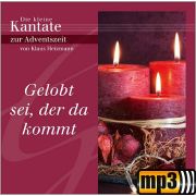 Produktbild des Artikels MP3-Album - Download, Gelobt sei, der da kommt