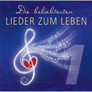 Die beliebtesten "Lieder zum Leben" Vol. 1 - CD 1