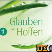 Produktbild des Artikels MP3-Album - Download, Glauben und Hoffen 1
