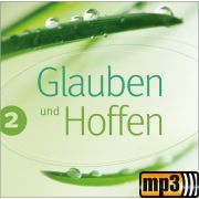Produktbild des Artikels MP3-Album - Download, Glauben und Hoffen 2