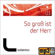 Produktbild des Artikels MP3-Track - Download, So groß ist der Herr (01)
