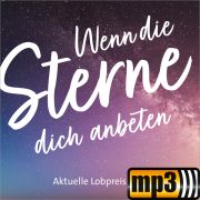 Produktbild des Artikels MP3-Album - Download, Wenn die Sterne dich anbeten