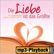 Produktbild des Artikels MP3-Album - Download, Die Liebe ist das Größte (Playback ohne Backings)