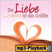 Die Liebe ist das Größte (Playback ohne Backings)