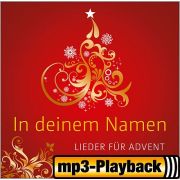 Produktbild des Artikels MP3-Album - Download, In deinem Namen - Advent und Weihnachten (Playb. o. Backings)