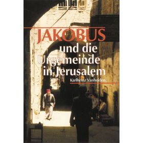 Jakobus und die Urgemeinde in Jerusalem