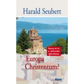 Europa ohne Christentum?