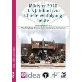 Märtyrer 2010 - Das Jahrbuch zur Christenverfolgung heute