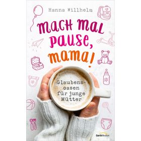 Produktbild des Artikels Buch - Klappenbroschur Mach mal Pause, Mama!
