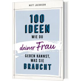 Produktbild des Artikels E-Book - ePUB Datei 100 Ideen, wie du deiner Frau geben kannst, was sie braucht