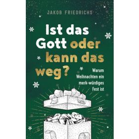 Produktbild des Artikels Buch - Taschenbuch Ist das Gott oder kann das weg? - Weihnachtsausgabe
