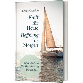 Produktbild des Artikels Buch - Gebunden Kraft für heute - Hoffnung für morgen