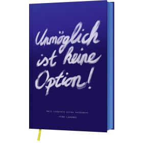Produktbild des Artikels Buch - Gebunden Unmöglich ist keine Option