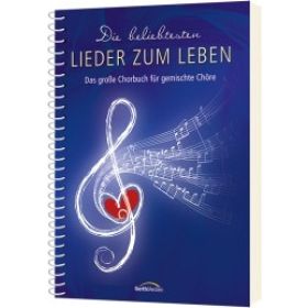 Produktbild des Artikels Liederbuch - Spiralbindung Die beliebtesten Lieder zum Leben - Liederbuch