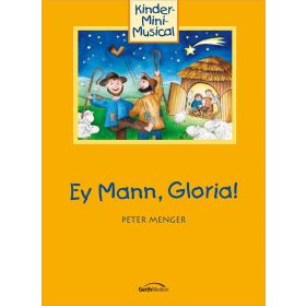 Produktbild des Artikels Liederbuch - Geheftet Ey Mann, Gloria!
