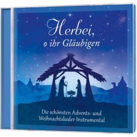 Produktbild des Artikels Audio - CD Herbei, o ihr Gläubigen