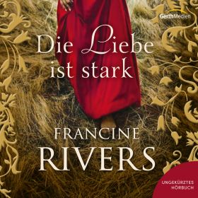 Produktbild des Artikels MP3-Hörbuch - Download Die Liebe ist stark - Hörbuch