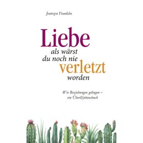 Produktbild des Artikels E-Book - ePUB Datei Liebe, als wärst du noch nie verletzt worden
