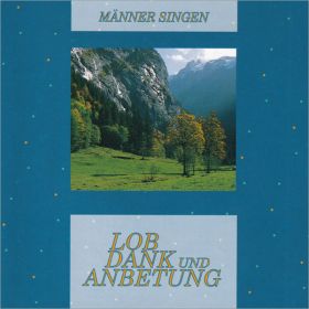 Lob, Dank und Anbetung