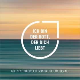 Ich bin der Gott, der dich liebt [MP3-Hörbuch]