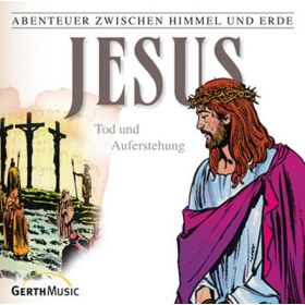 Produktbild des Artikels MP3-Hörbuch - Download Jesus - Tod und Auferstehung - Folge 26