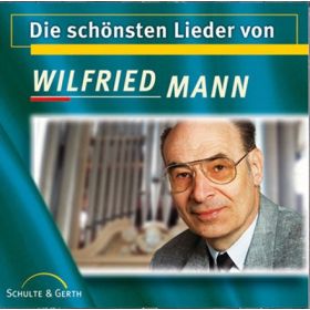 Die schönsten Lieder von Wilfried Mann