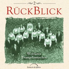 Produktbild des Artikels MP3-Album - Download Rückblick 2 - Wetzlarer Evangeliumschor