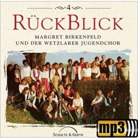 Produktbild des Artikels MP3-Album - Download Rückblick 4 - Margret Birkenfeld und der Wetzlarer Jugendchor