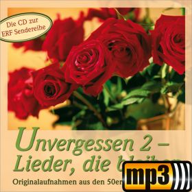 Unvergessen 2 - Lieder, die bleiben