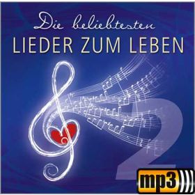 Produktbild des Artikels MP3-Album - Download Die beliebtesten "Lieder zum Leben" Vol. 2 - CD 1
