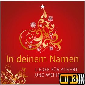 Produktbild des Artikels MP3-Album - Download In deinem Namen - Lieder zu Advent und Weihnachten