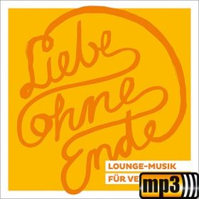 Produktbild des Artikels MP3-Album - Download Liebe ohne Ende - Lounge-Musik für Veranstalter