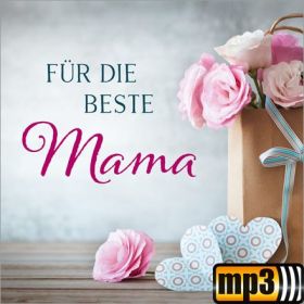 Produktbild des Artikels MP3-Album - Download Für die beste Mama
