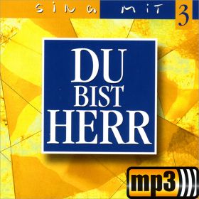 Du bist Herr - Sing mit 3