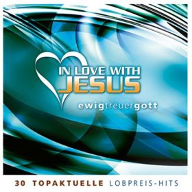 Produktbild des Artikels MP3-Album - Download In Love With Jesus - Ewig treuer Gott