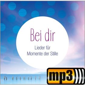 Produktbild des Artikels MP3-Track - Download Bei dir - Lieder fuer Momente der Stille