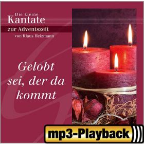 Gelobt sei, der da kommt (Playback ohne Backings)