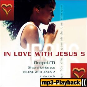 In Love With Jesus Vol. 5 (Playback ohne Backings zu CD 1)