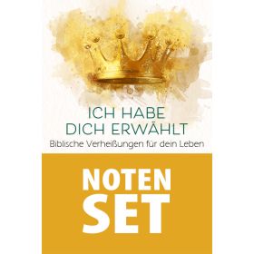 Ich habe dich erwählt (Noten-Set)